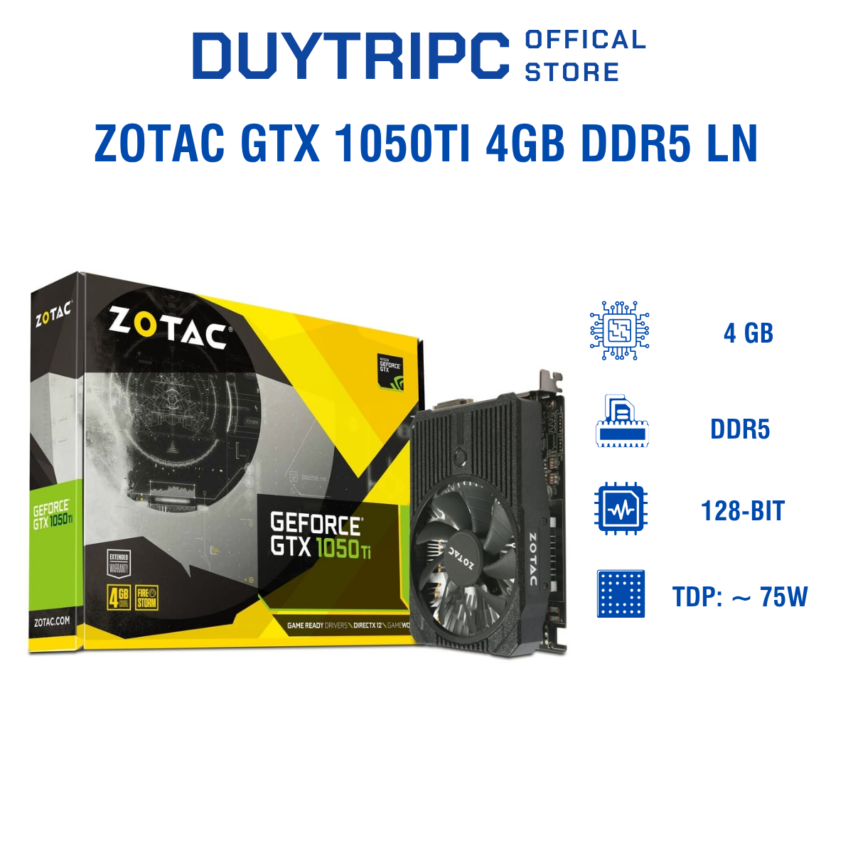 Zotac GTX 1050TI 4GB DDR5 LN